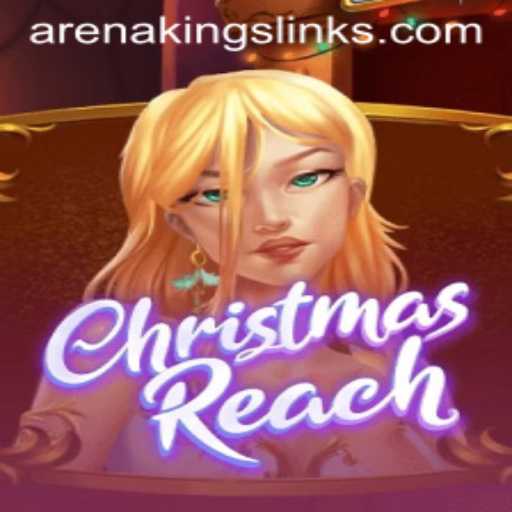 ChristmasReach: A New Chapter in the Arena Kings Series