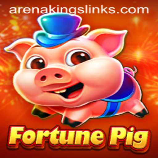 FortunePig: The Ultimate Guide to Arena Kings