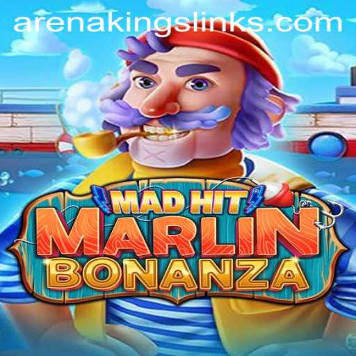 MadHitMarlinBonanza: Dive into the Ultimate Arena Kings Experience