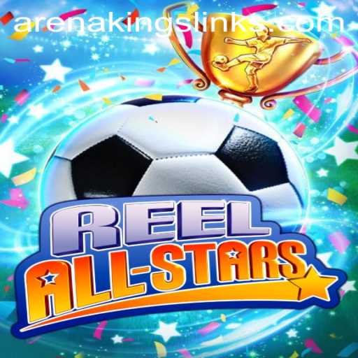 Exploring the Exciting World of ReelAllStars: The Fascination of Arena Kings