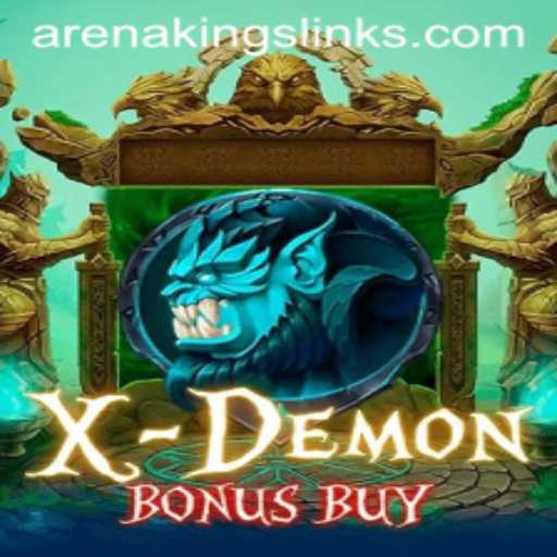 XDemonBonusBuy: New Strategies and Features in the Arena Kings